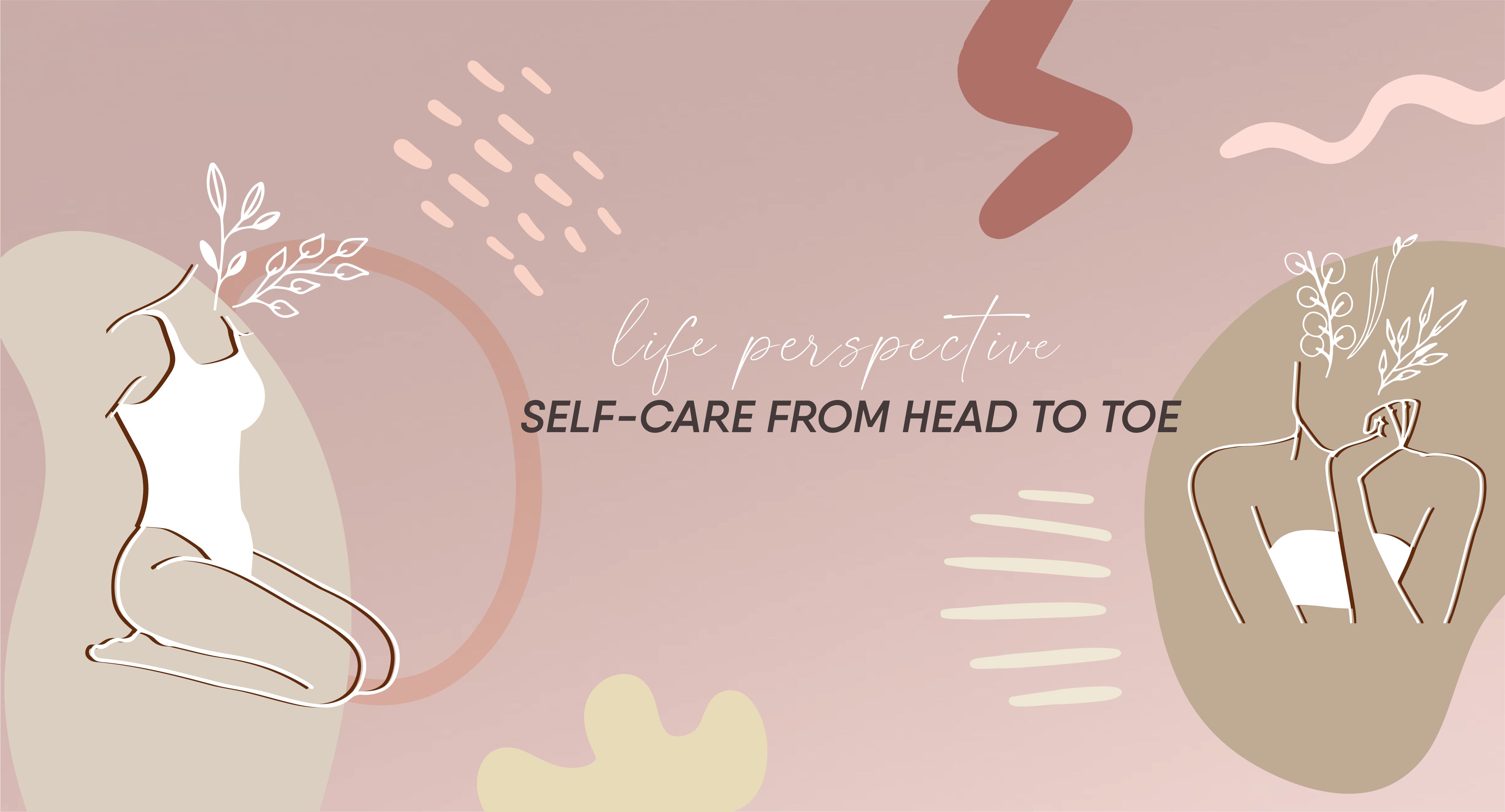 Self-care from Head to Toe